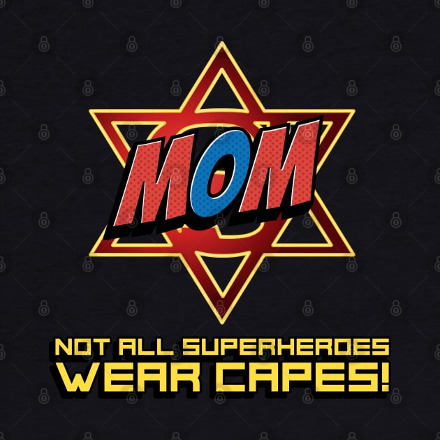 Mom is my Superhero by Proud Collection